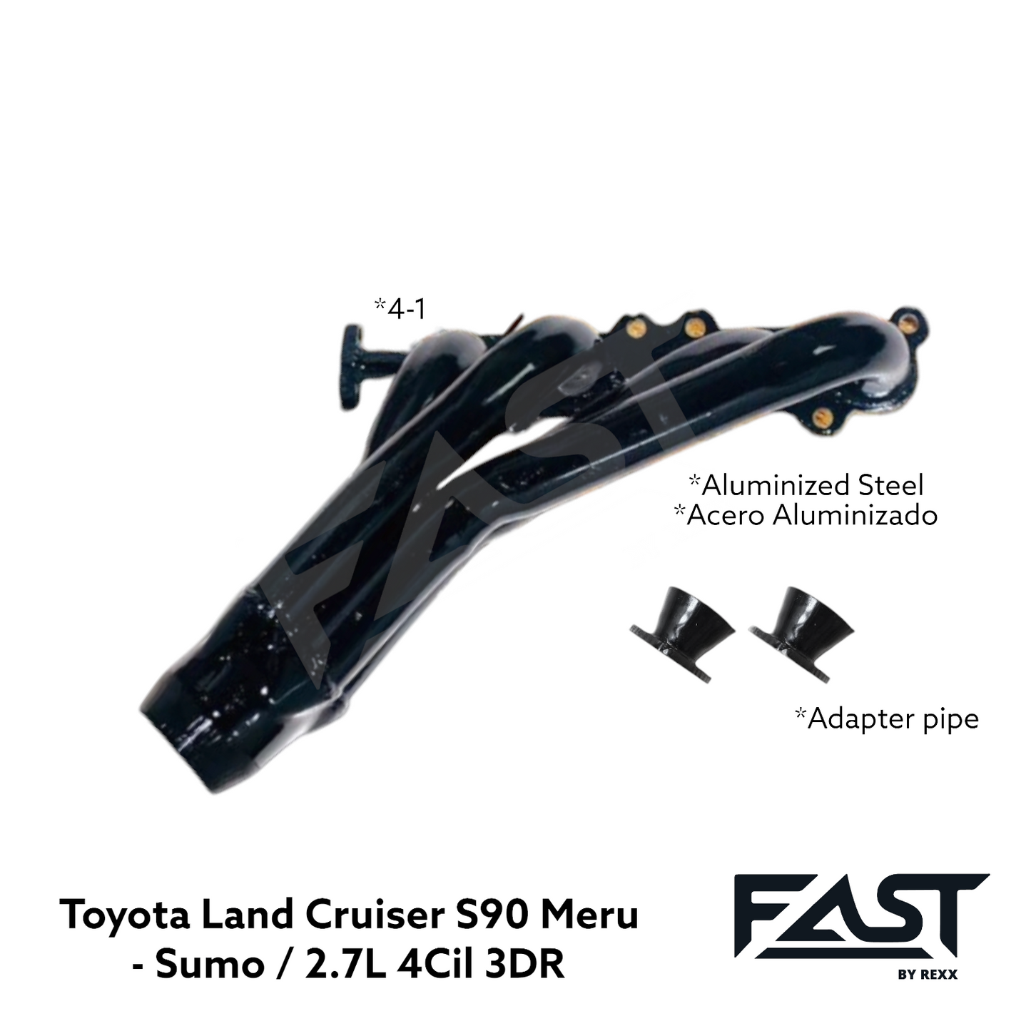 FAST Kit Headers 4-1 Toyota LandCruiser 90 Series Meru/Sumo 3DR Engine 2.7L Acero aluminizado - Incluye puntas de acople.